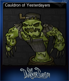 Series 1 - Card 3 of 8 - Cauldron of Yesterdayers