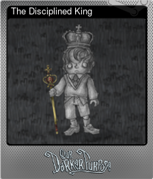 Series 1 - Card 7 of 8 - The Disciplined King