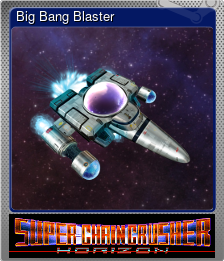 Series 1 - Card 1 of 5 - Big Bang Blaster