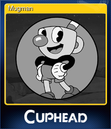 Series 1 - Card 2 of 8 - Mugman