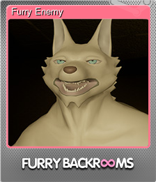 Series 1 - Card 5 of 5 - Furry Enemy