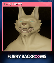 Series 1 - Card 5 of 5 - Furry Enemy