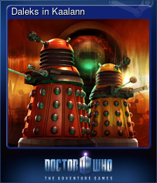 Series 1 - Card 6 of 9 - Daleks in Kaalann