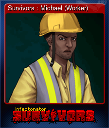 Series 1 - Card 6 of 6 - Survivors : Michael (Worker)