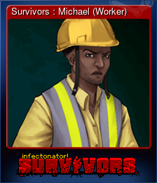 Survivors : Michael (Worker)