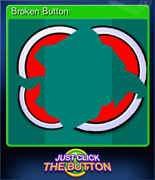 Series 1 - Card 4 of 7 - Broken Button
