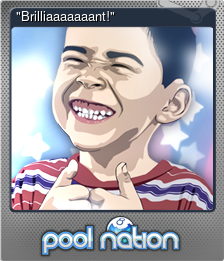 Series 1 - Card 3 of 10 - "Brilliaaaaaaant!"