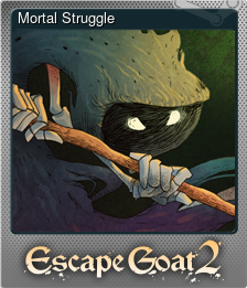 Series 1 - Card 8 of 8 - Mortal Struggle