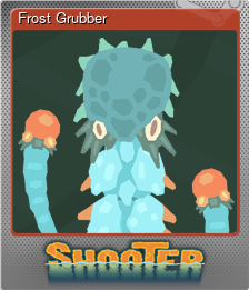 Series 1 - Card 5 of 6 - Frost Grubber