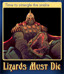 Series 1 - Card 5 of 5 - Time to strangle the snake