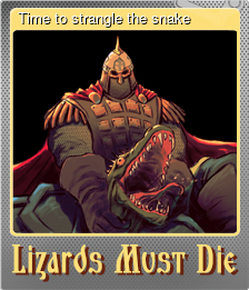 Series 1 - Card 5 of 5 - Time to strangle the snake