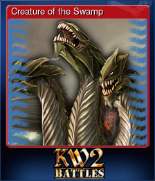Series 1 - Card 2 of 6 - Creature of the Swamp