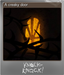 Series 1 - Card 5 of 6 - A creaky door