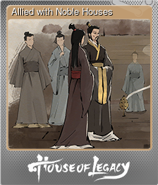 Series 1 - Card 3 of 8 - Allied with Noble Houses