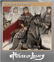 Series 1 - Card 8 of 8 - Conquer the Lands