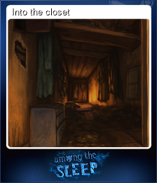 Series 1 - Card 3 of 6 - Into the closet