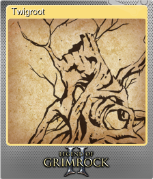 Series 1 - Card 6 of 8 - Twigroot