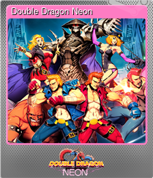 Series 1 - Card 10 of 10 - Double Dragon Neon