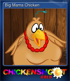 Series 1 - Card 8 of 8 - Big Mama Chicken