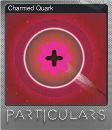 Series 1 - Card 5 of 8 - Charmed Quark