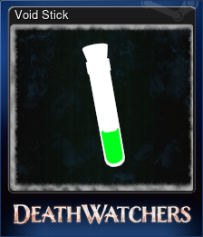 Series 1 - Card 5 of 5 - Void Stick