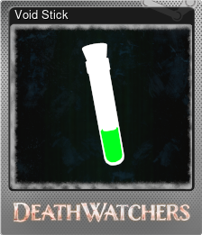 Series 1 - Card 5 of 5 - Void Stick
