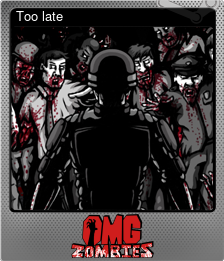 Series 1 - Card 1 of 8 - Too late