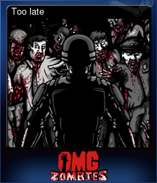 Series 1 - Card 1 of 8 - Too late