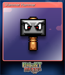Slammer Hammer