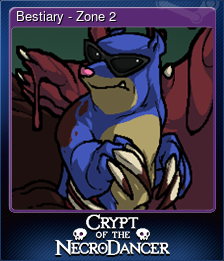 Series 1 - Card 6 of 7 - Bestiary - Zone 2