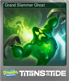 Series 1 - Card 7 of 8 - Grand Slammer Ghost
