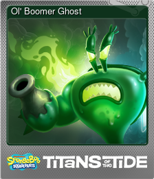 Series 1 - Card 8 of 8 - Ol' Boomer Ghost