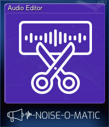 Series 1 - Card 4 of 6 - Audio Editor