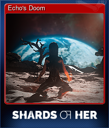 Series 1 - Card 7 of 11 - Echo's Doom