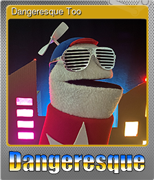 Series 1 - Card 2 of 9 - Dangeresque Too