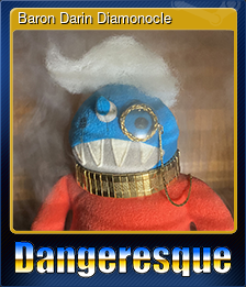 Series 1 - Card 8 of 9 - Baron Darin Diamonocle