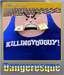 Series 1 - Card 6 of 9 - Killingyouguy