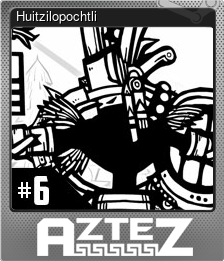 Series 1 - Card 6 of 10 - Huitzilopochtli