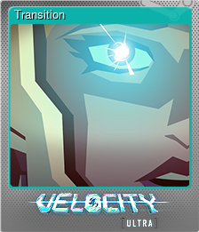 Velocity Ultra - Critical Urgency, Steam Trading Cards Wiki