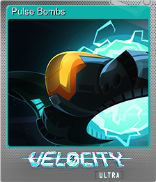 Series 1 - Card 5 of 9 - Pulse Bombs