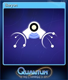 Series 1 - Card 1 of 8 - Baryon