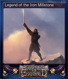 Series 1 - Card 1 of 9 - Legend of the Iron Millstone