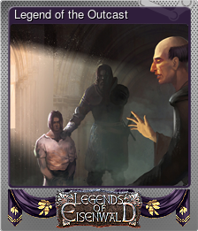 Series 1 - Card 5 of 9 - Legend of the Outcast