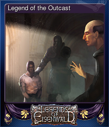 Series 1 - Card 5 of 9 - Legend of the Outcast