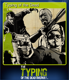 Series 1 - Card 10 of 10 - Typing of the Dead