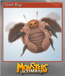 Series 1 - Card 11 of 11 - Giant Bug