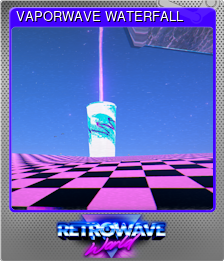 Series 1 - Card 6 of 7 - VAPORWAVE WATERFALL