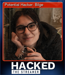 Series 1 - Card 5 of 5 - Potential Hacker: Bilge