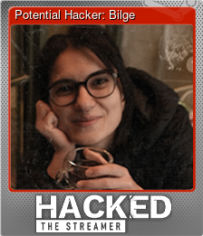 Series 1 - Card 5 of 5 - Potential Hacker: Bilge