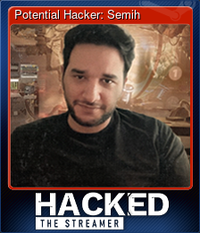 Series 1 - Card 2 of 5 - Potential Hacker: Semih